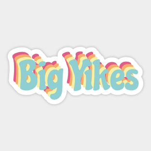 Big Yikes - Fun, Retro Slogan Sticker